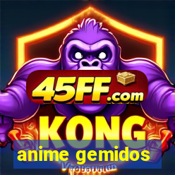 anime gemidos